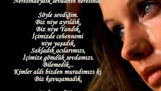 SÖYLE SEVDIGIM