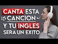 🎧 CANTA ESTA CANCION Y SERAS EXITOSO EN INGLES ✅| Aprende ingles Cantando 🎤