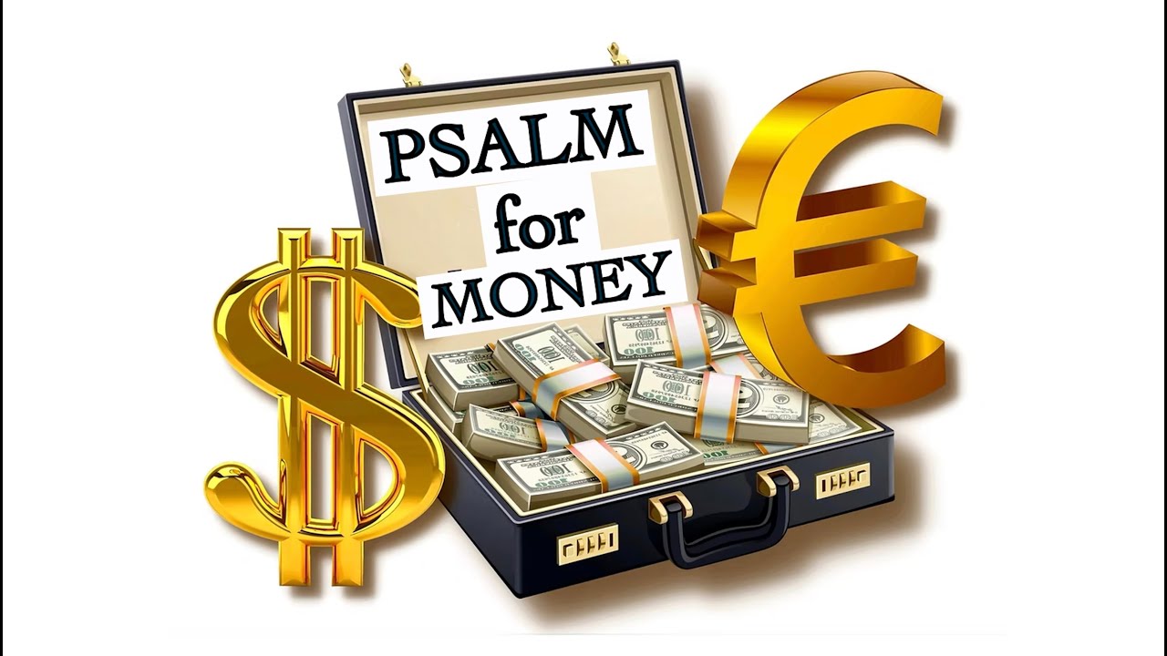 The Most POWERFUL Psalm to Attract MONEY and PROSPERITY
