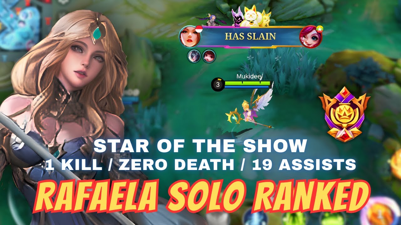 Rafaela Solo Ranked: Star of The Show (1 Kill / Zero Death / 19 Assists) Mobile Legends Gameplay