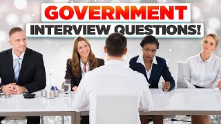 GOVERNMENT Interview Questions 