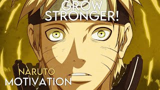 Grow Stronger - Naruto - Powerful Motivation Speech Amv