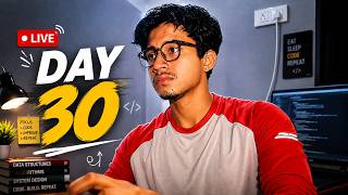 Full DAY 30 of DSA Challenge | Solving Data Structures & Algorithms Problems | Coding Live Update