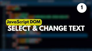 DOM Manipulation for Beginners – Selecting Elements | Sanchit Bishwakarma