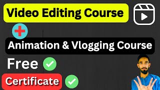 Free Video Editing Course - Video Editing  Animation & Vlogging Free Course - 2024 screenshot 4