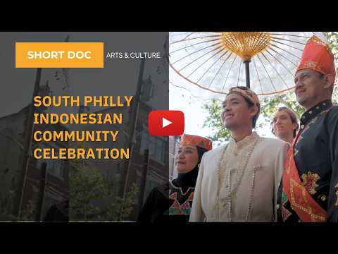 Short Doc | South Philly Indonesian Community Host "Mock Wedding" to Fundraise for Gapura Youth Trip