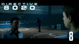 Directive 8020 | Part 8 | The Plan (PC) 4K60