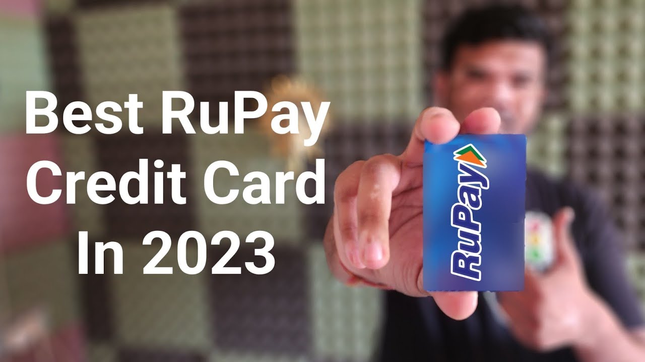 Best RuPay Credit Card 2023 | Top 4 RuPay Credit Card In 2023 | Best ...