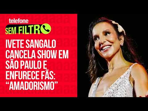 Ivete Sangalo cancela show em São Paulo e enfurece fãs: “Amadorismo”