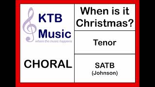 When is it Christmas? (Johnson) SATB Choir [Tenor Part Only]