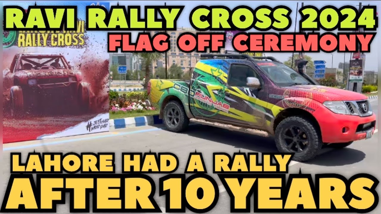 Lahore Ravi Rally Cross 2024 | Flag off Ceremony | 4x4 Off Road Rally ...