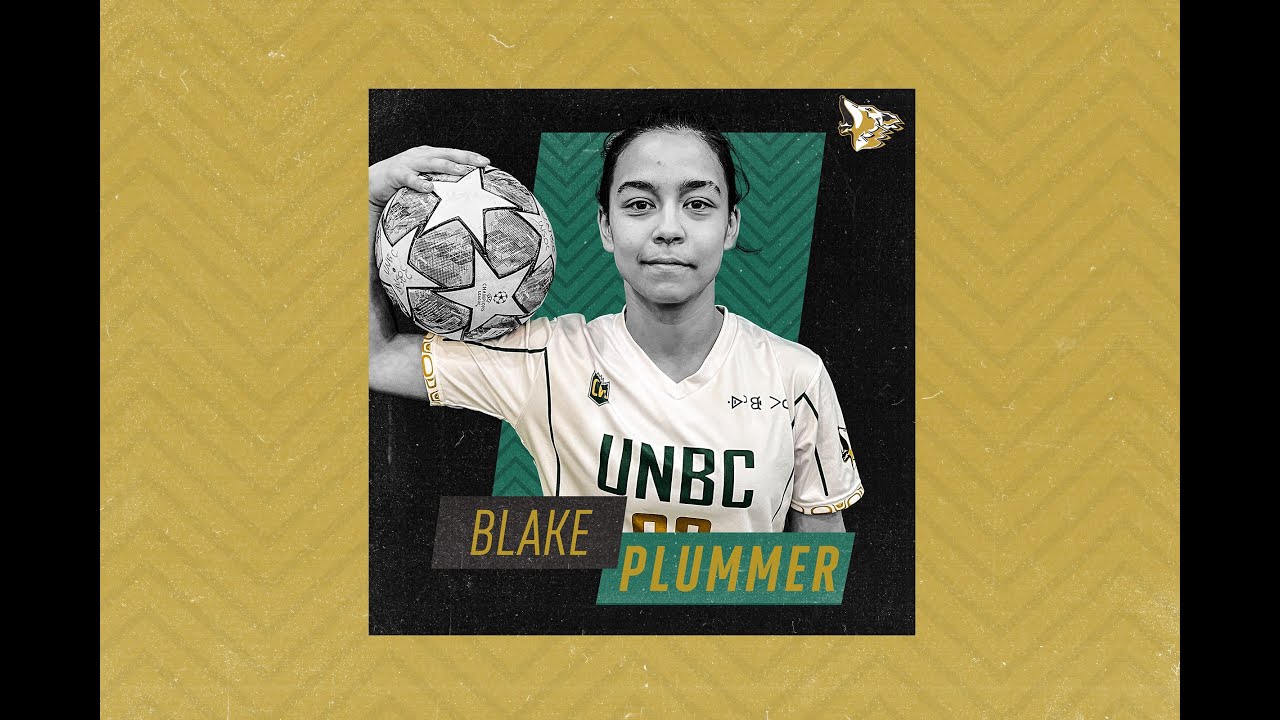 Blake Plummer Commitment - UNBC Women's Soccer - YouTube