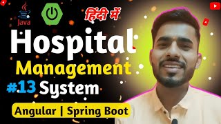 Hospital Management System - Angular + Spring Boot + Hibernate | Full stack project #13