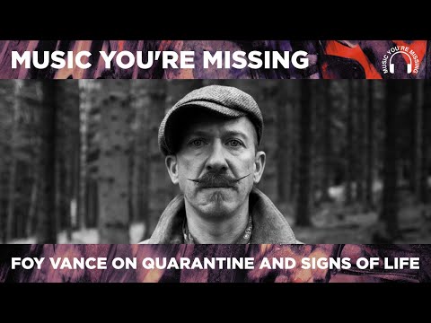 Foy Vance On Signs Of Life
