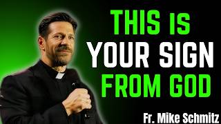 This Is Your Sign from God… Don’t Ignore It | Father Mike Smith