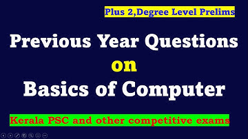 Basics Of Computer |Degree Prelims |Previous Year Questions on Computer| IT questions for Kerala PSC