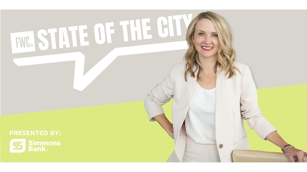Fort Worth State of the City 2023 | Mayor Mattie Parker - YouTube
