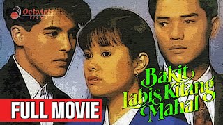 BAKIT LABIS KITANG MAHAL (1992) | Full Movie | Aga Muhlach, Lea Salonga, Ariel Rivera