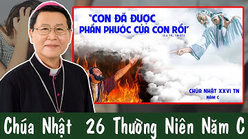 (Ngày 25/09) CHÚA NHẬT 26 THƯỜNG NIÊN NĂM C |Bài Giảng Sâu Sắc Của ĐC Phêrô Nguyễn Văn Khảm