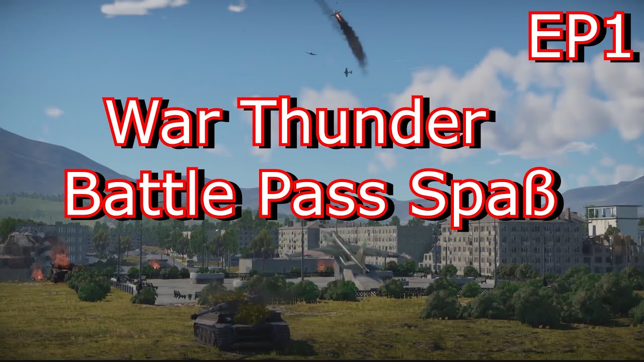 War Thunder | Battle Pass Spaß "EP1" "Kriegsadler"