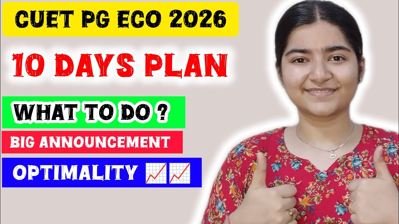CUET PG ECO 2026🎯 10 Days Strategy Plan to utilise your prep || Big ...