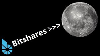 We're taking Bitshares to the Moon