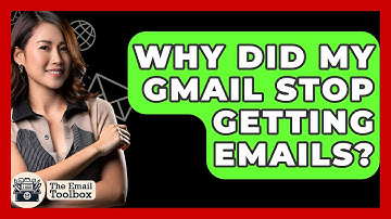 Why Did My Gmail Stop Getting Emails? - TheEmailToolbox.com