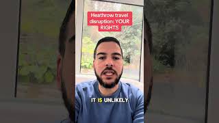 Heathrow fire travel disruption: YOUR RIGHTS