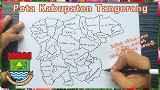 Cara menggambar Peta Kabupaten Tangerang dengan mudah, cepat, & lengkap | How to draw Tangerang Maps