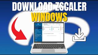 How to Download Zscaler for Windows | 2026 screenshot 3
