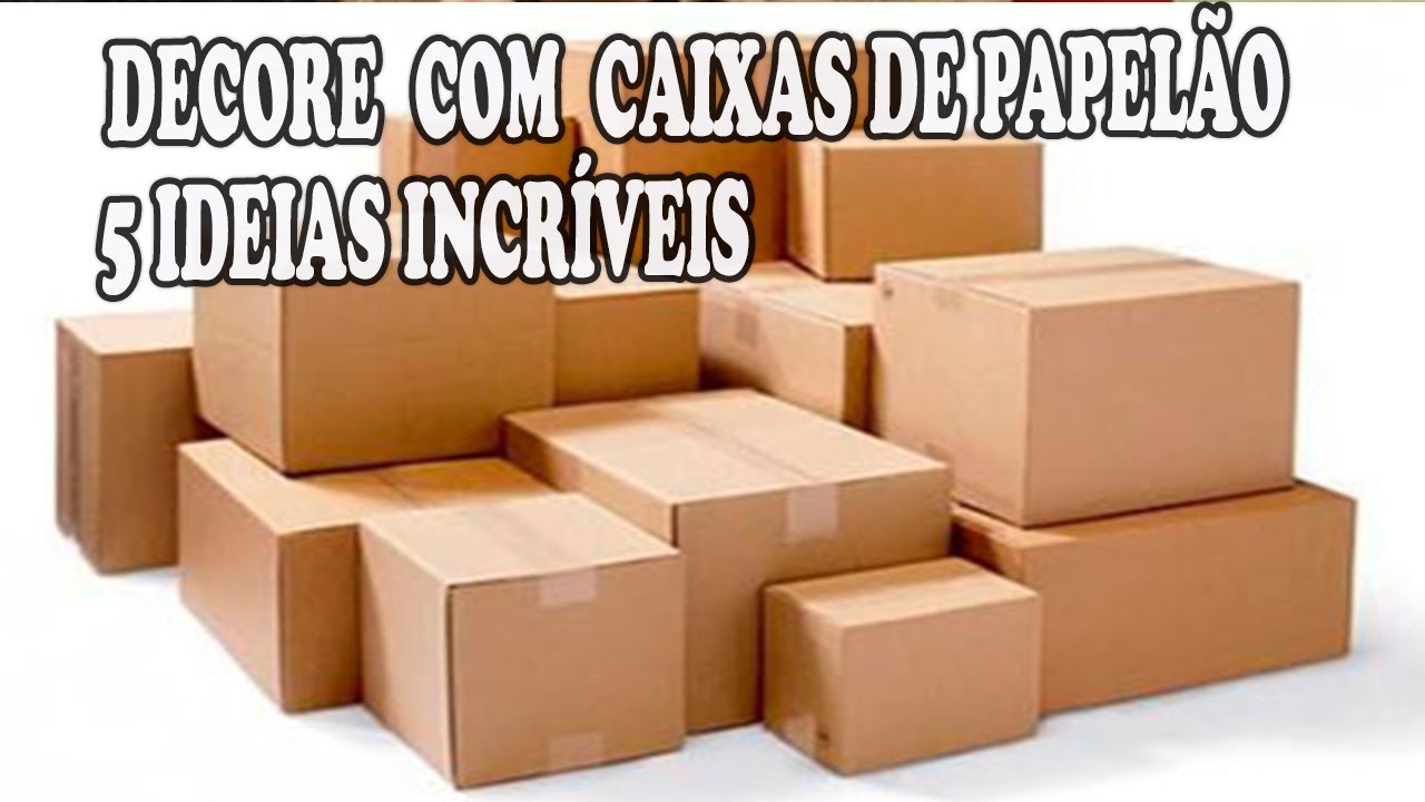 5 IDEIAS USANDO CAIXAS DE PAPELÃO - ÚTEIS E LINDAS