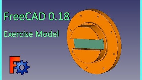 FreeCAD 0.18 - Exercise Model #2 Tutorial