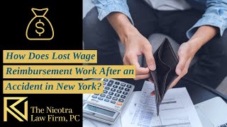 How Does Lost Wage Reimbursement Work After an Accident in New York? | Find Out Now!