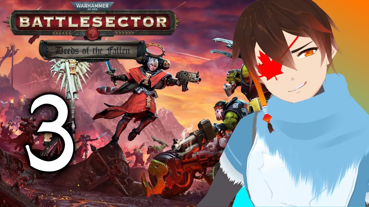 It Is Time To REPENTIA! | Warhammer 40k Battlesector: Deeds Of The Fallen | Part 3