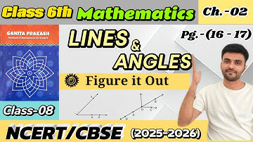 Figure it out (pg. 16 & 17) / Lines and Angles /class 6th / Maths with Rohit sir  #maths #teacher