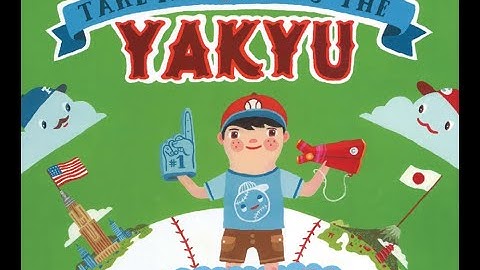 Take Me Out To The Yakyu