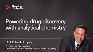 Shaping Science: Powering drug discovery with analytical chemistry