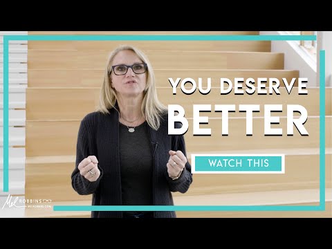 You Deserve Better. Watch This. | Mel Robbins