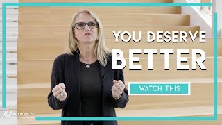 You Deserve Better. Watch This. | Mel Robbins