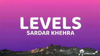 Levels - Sardar Khehra (Lyrical Video)