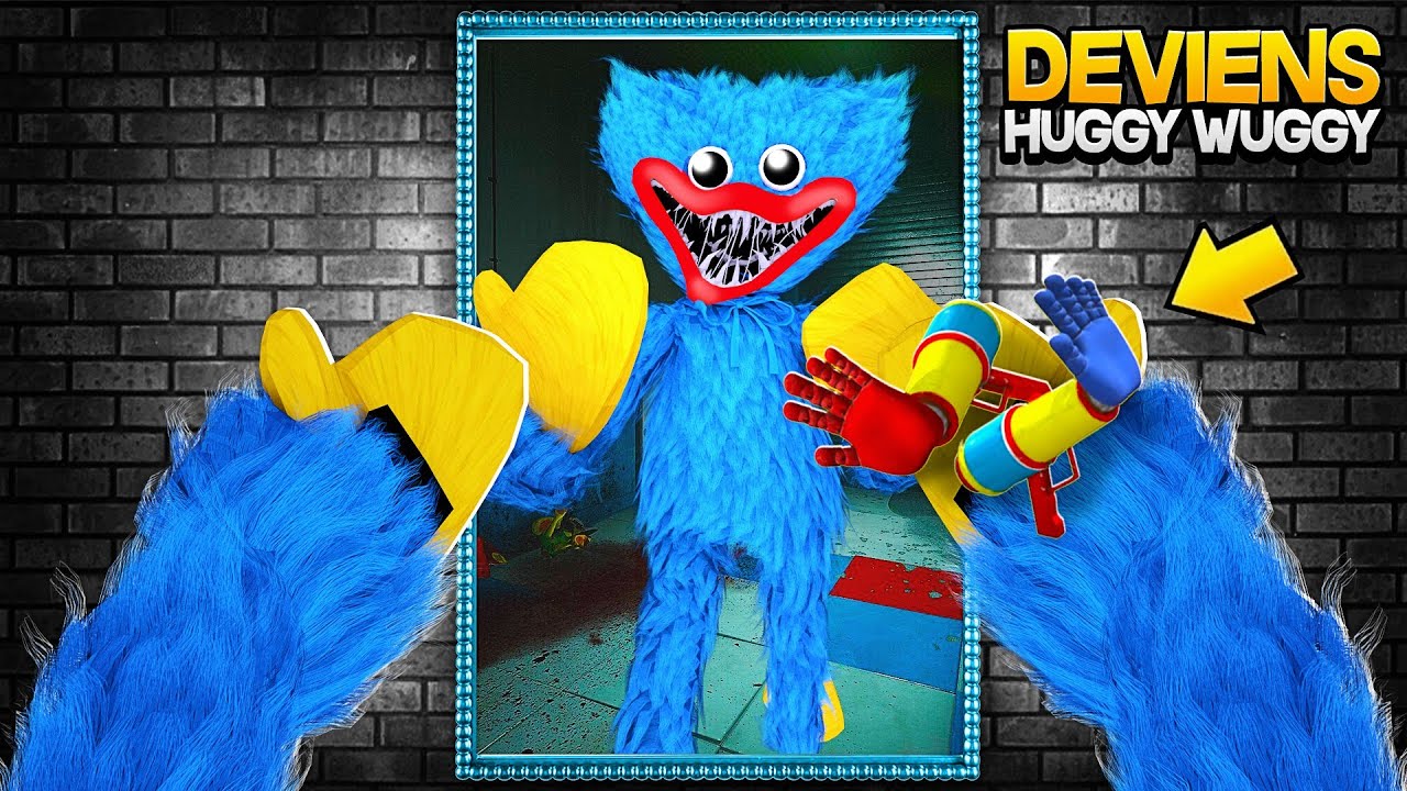 DEVENIR HUGGY WUGGY DANS POPPY PLAYTIME !!!
