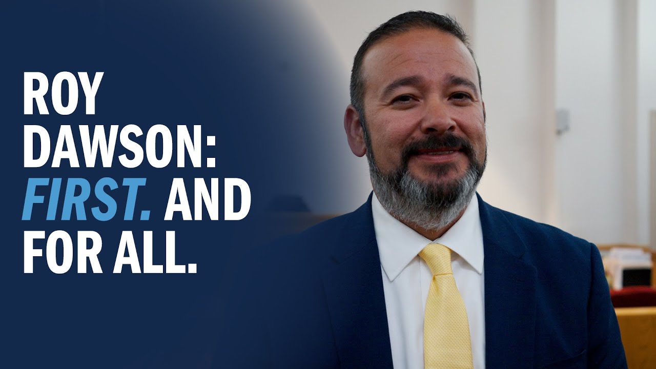 Roy Dawson: First. And For All.