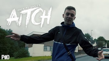 P110 - Aitch - Back To Basics [Music Video]