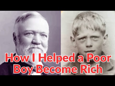 Andrew Carnegie: How I Helped a Poor Boy Become Rich - YouTube