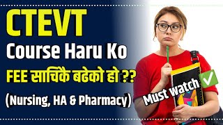 Ctevt Course Fee Scam? || Health Assistant | Pharmacy | Staff Nurse || Ctevt Entrance Exam 2080