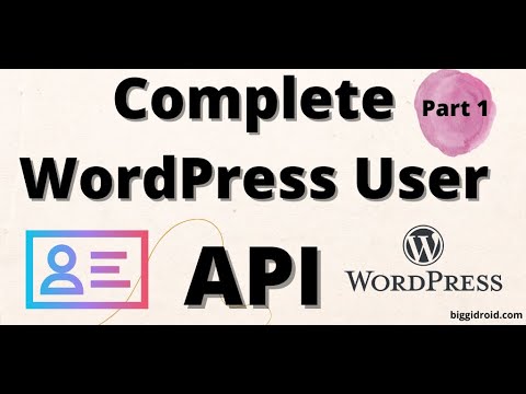 Complete WordPress User API - Part 1