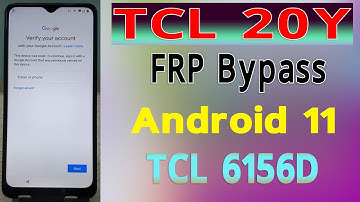 TCL 20Y Frp Bypass ✔ Android 11 TCL 6156D Google Account FRP Bypass