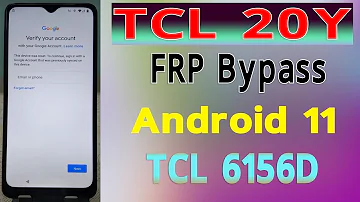 TCL 20Y Frp Bypass ✔ Android 11 TCL 6156D Google Account FRP Bypass