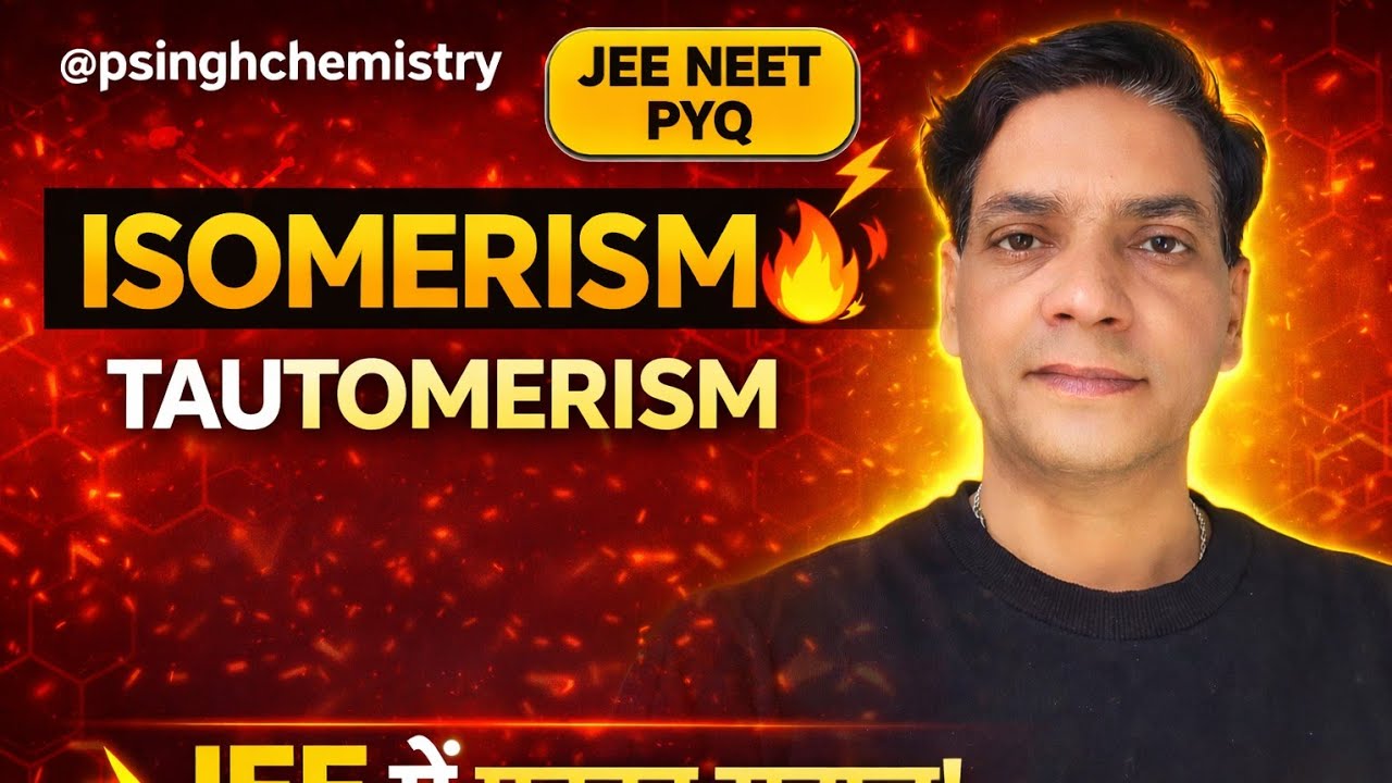 ISOMERISM 04 | Tautomerism | 27 Organic Chemistry JEE NEET CLASS 11