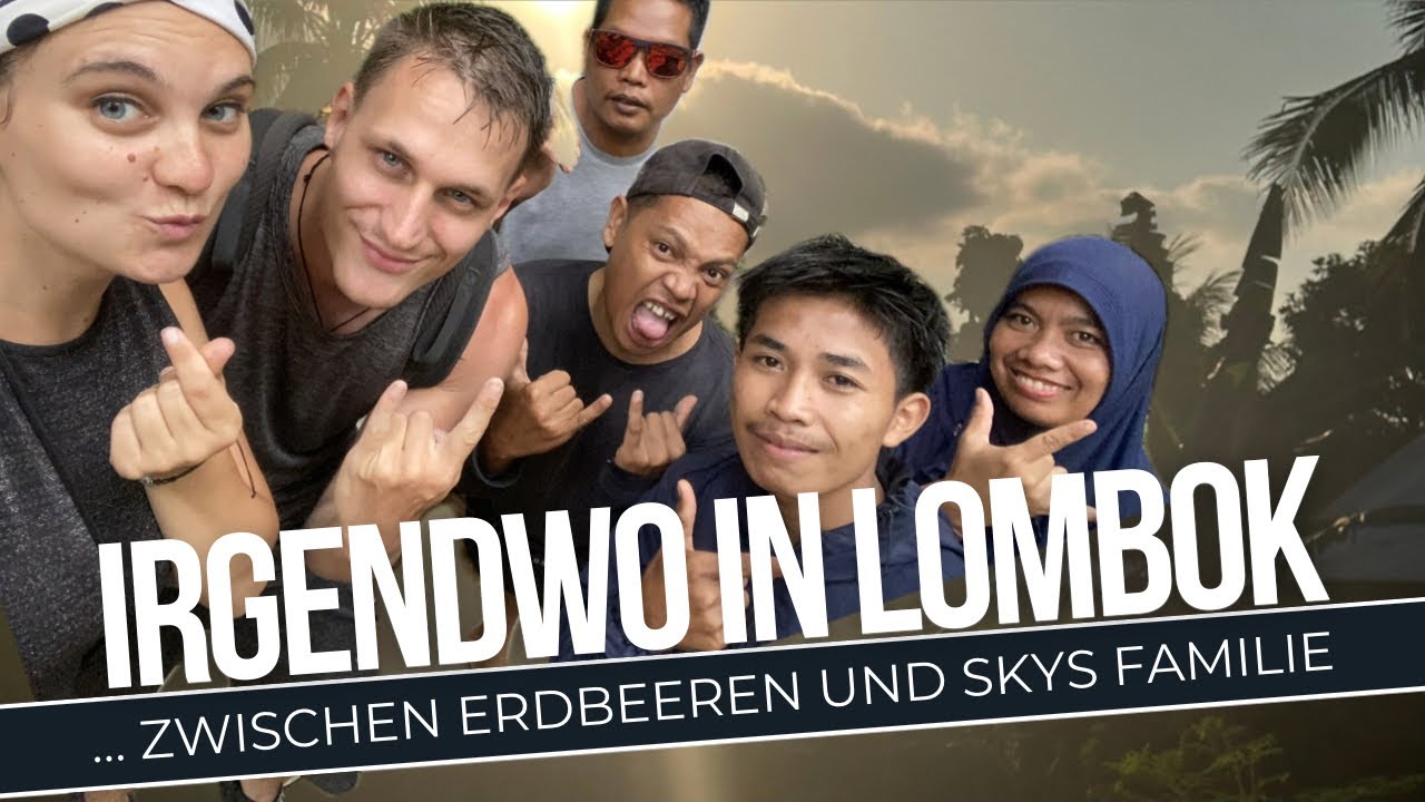 Lombok, Indonesien - Abseits der Touristen, Lomboks wahres Leben 🇮🇩 | Rinjani Umgebung / Vlog! 